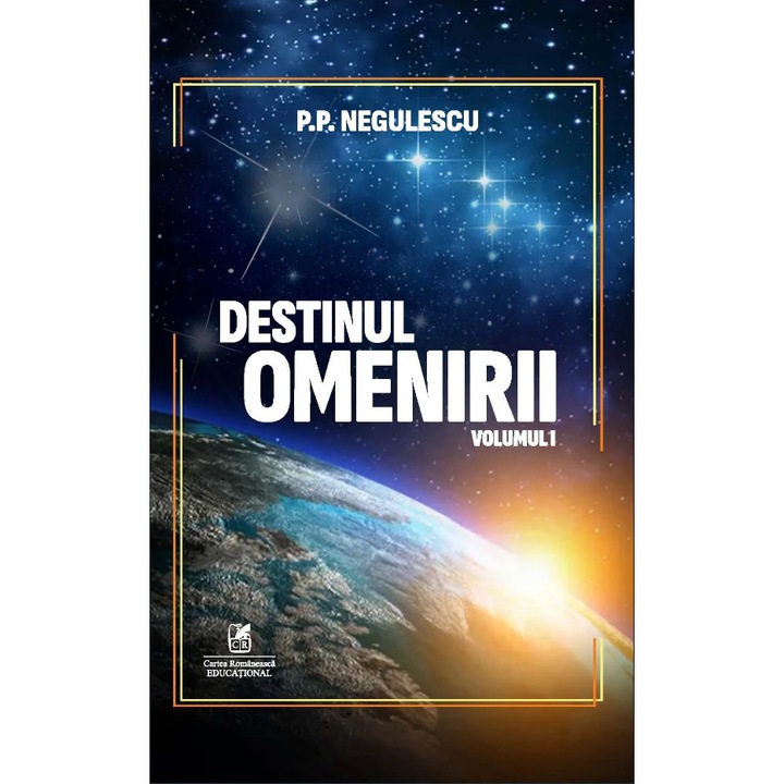 Destinul omenirii - P.P. Negulescu, editia 2023