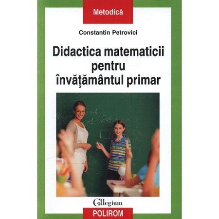 Didactica Matematicii Invatamant Primar Constantin Petrovici Emag Ro