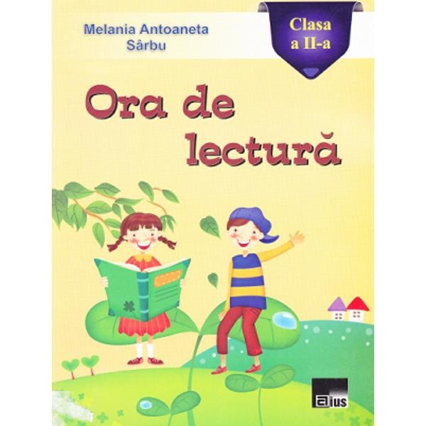 Ora de lectura cls 2 - Melania Antoaneta Sarbu