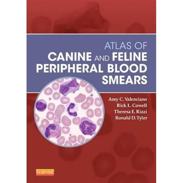 Atlas of Canine and Feline Peripheral Blood Smears