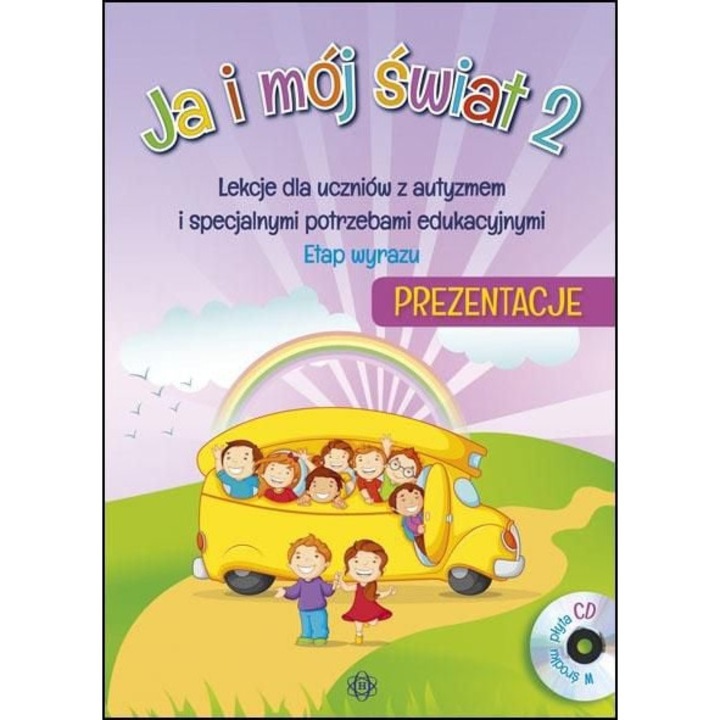 Ja i mój świat 2. Lekcje dla uczniów z autyzmem i specjalnymi potrzebami edukacyjnymi, 2016
