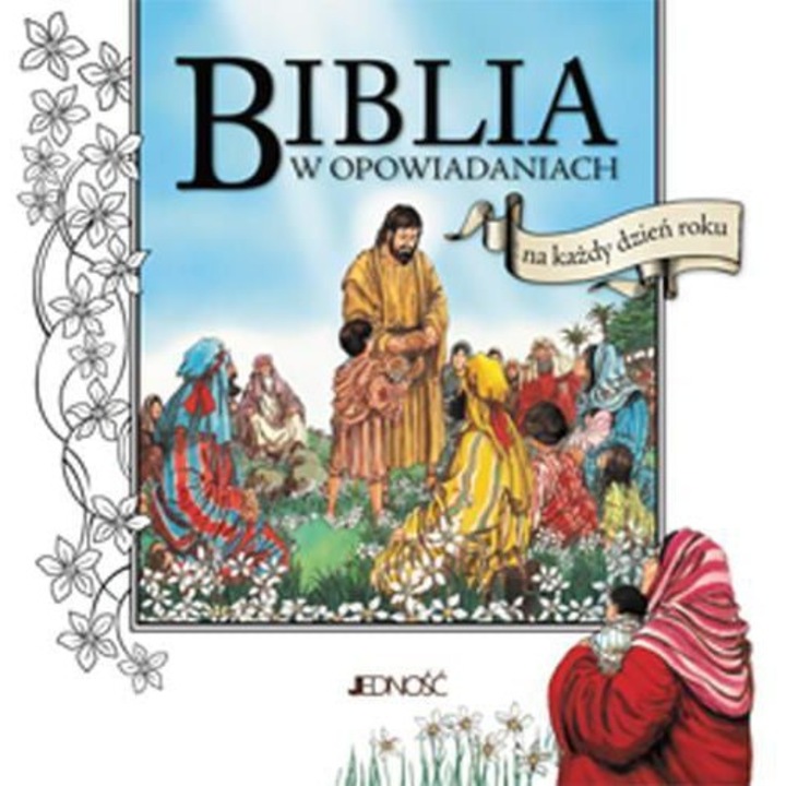 Biblia w opowiadaniach na każdy dzień roku, Alan Parry, Fred Apps