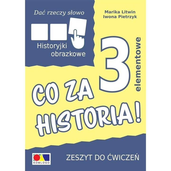 Co za 3 Historia!, Komlogo, Multicolor