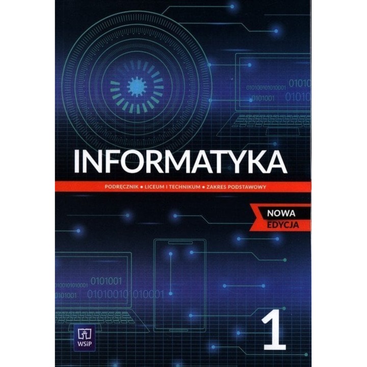 Informatyka 1 Podręcznik Zakres podstawowy Wanda Jochemczyk, Katarzyna Olędzka