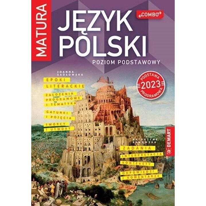 POLSKI. Matura. Poziom Podstawowy Joanna Sadłowska, Katarzyna Kanowska ...