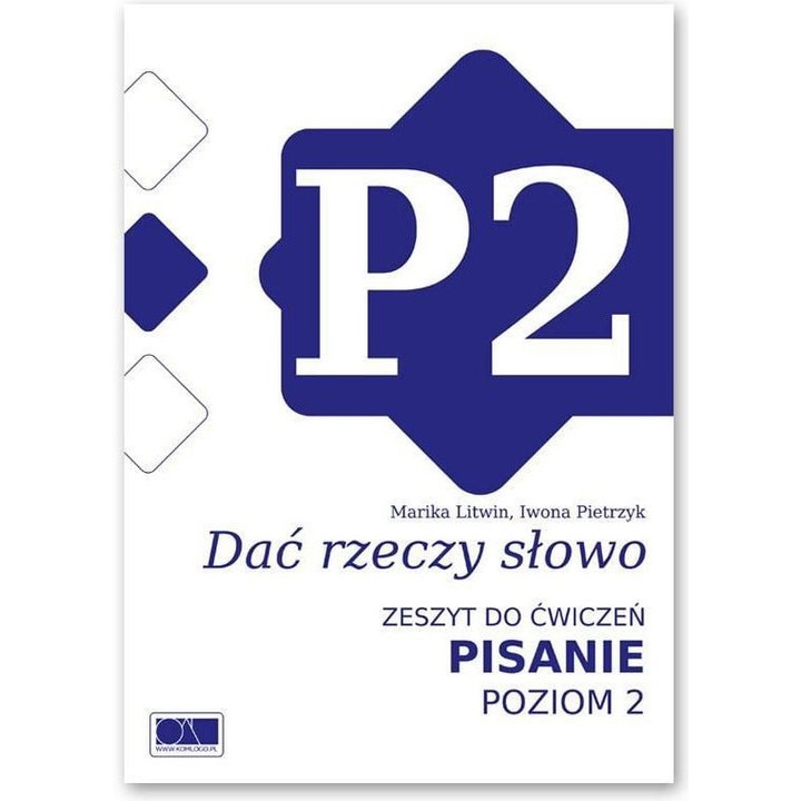 Dać rzeczy słowo Pisanie 1 poziom 1 - Iwona Pietrzyk, Marika Litwin, Limba poloneza