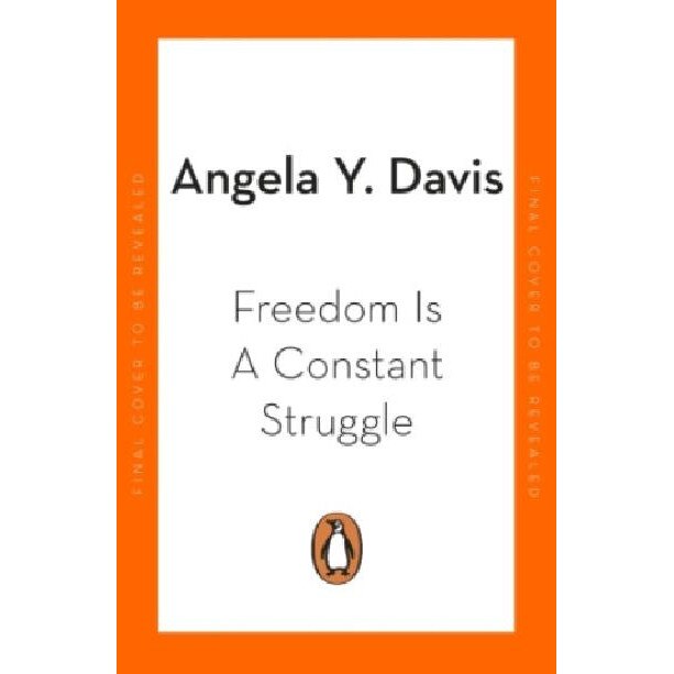 Freedom Is A Constant Struggle - Angela Y. Davis - eMAG.bg