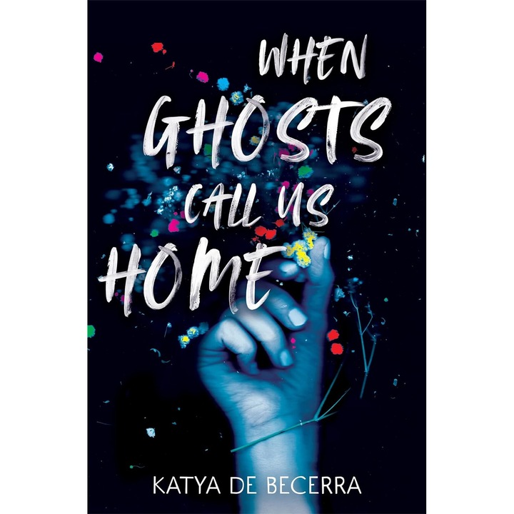 When Ghosts Call Us Home - Katya De Becerra, editia 2023