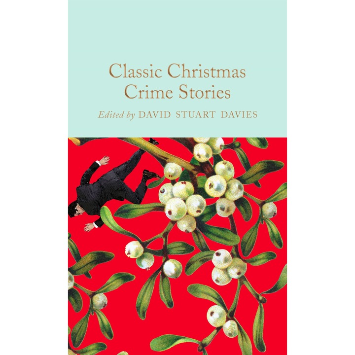 Classic Christmas Crime Stories - David Stuart David, editia 2023