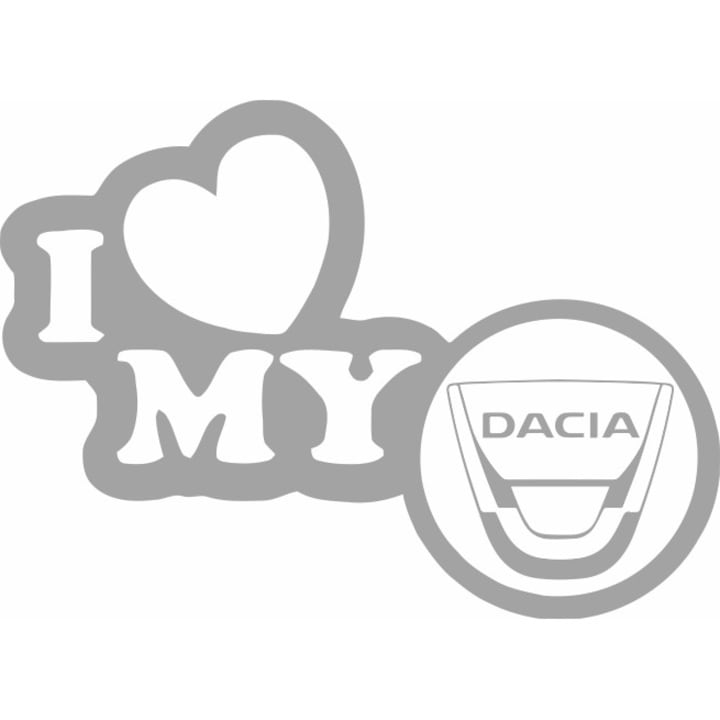 Стикер за кола, I love my DACIA/ Обичам Моята DACIA, сребрист, 23 х 17 см