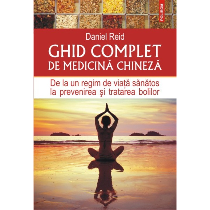 Ghid complet de medicina chineza - Daniel Reid