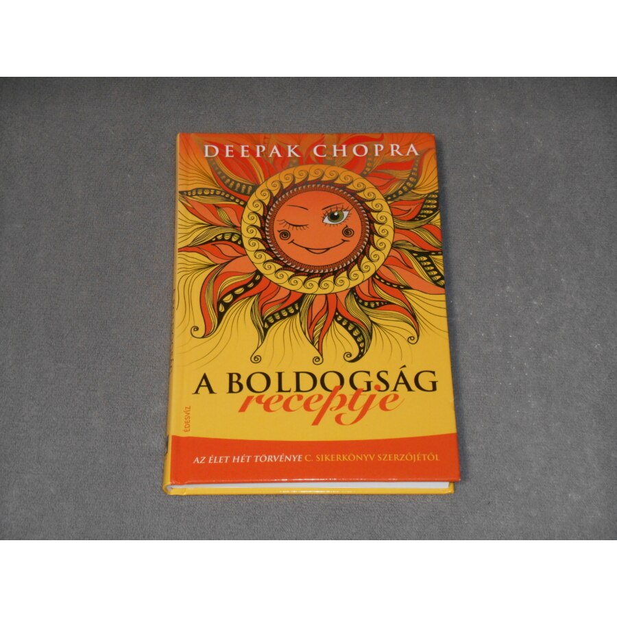 Deepak Hu Deepak Chopra - A boldogság receptje - eMAG.hu