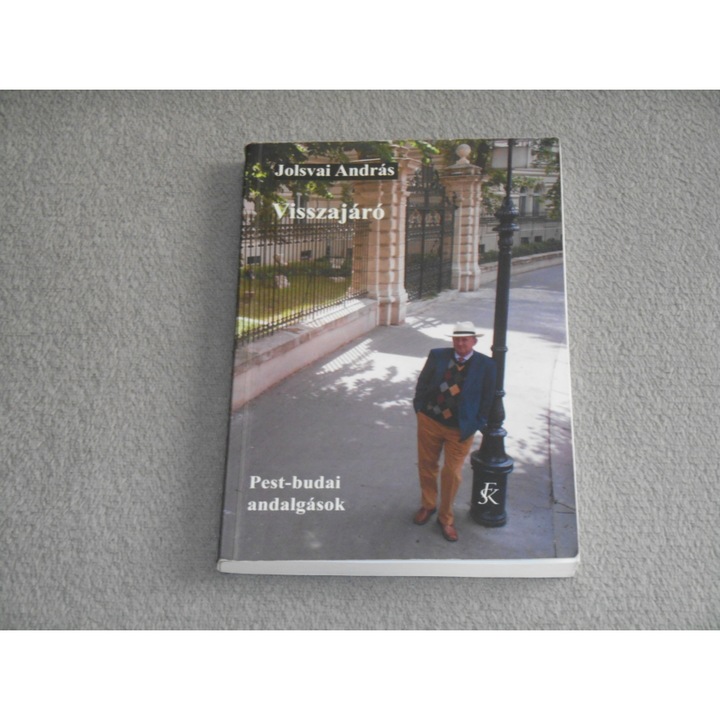 Jolsvai András - Visszajáró - Pest-budai andalgások
