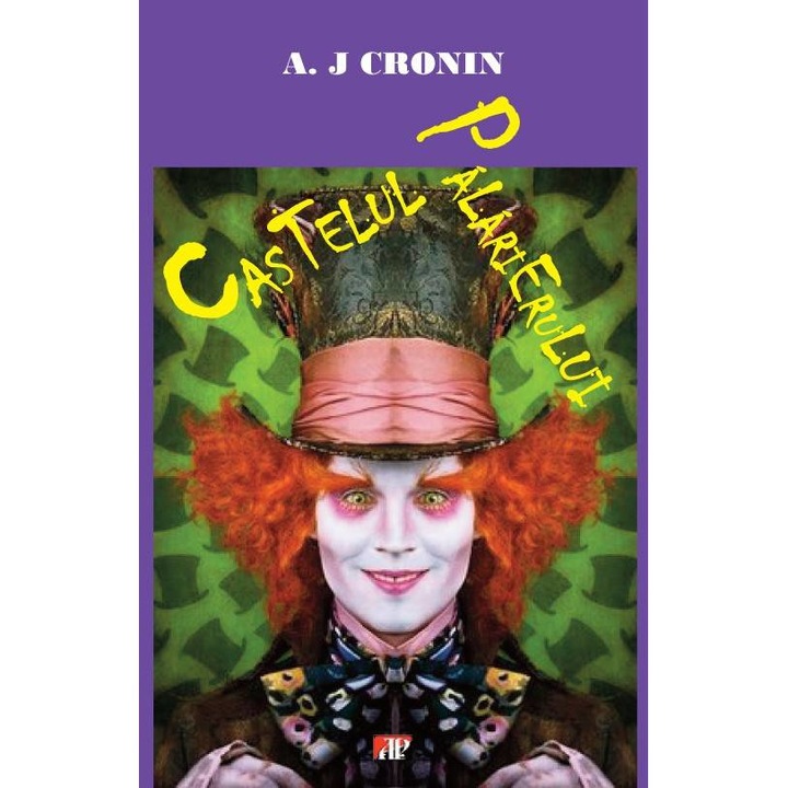 Castelul palarierului. A. J. Cronin
