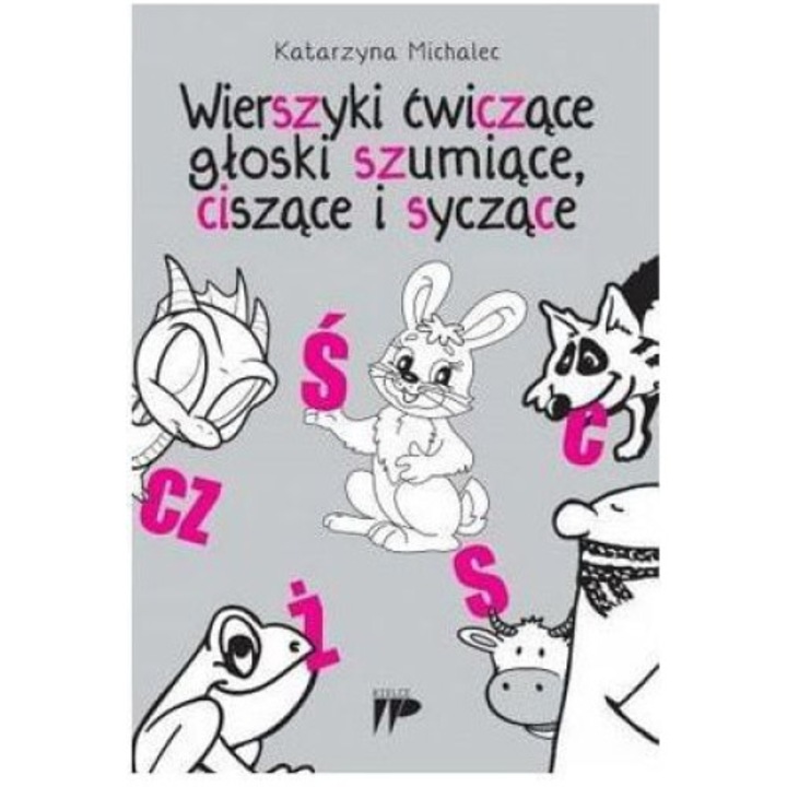 Wierszyki cwiczace gloski szumiace, ciszace i syczace