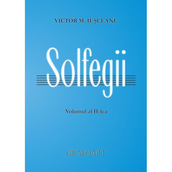 Victor M. Iusceanu - Solfegii (vol. 2; facsimil)