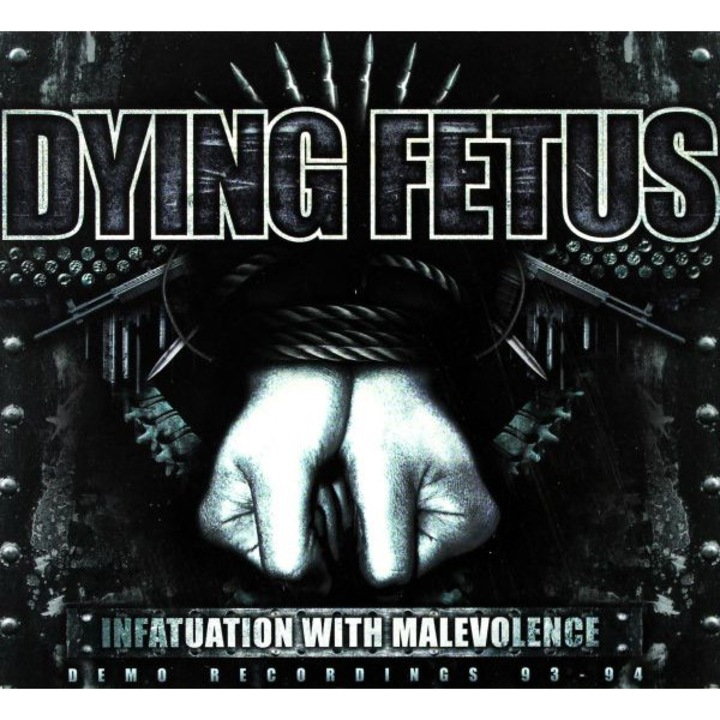Dying Fetus: Infatuation With Malevolence (digipack) [CD]