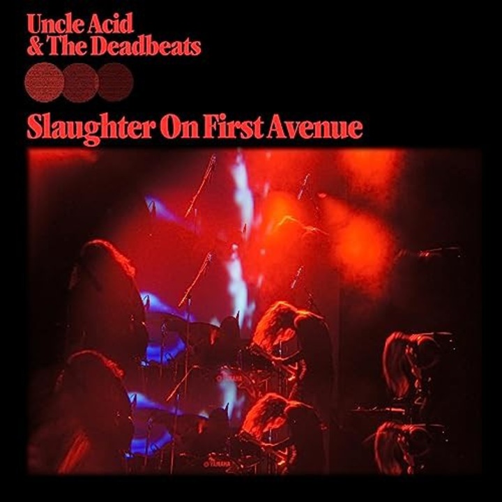 Uncle Acid & The Deadbeats: Slaughter On First Avenue [2CD]