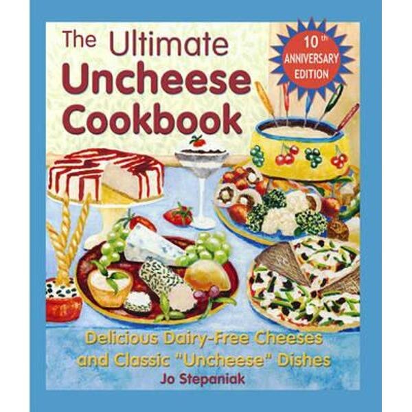 Ultimate Uncheese Cookbook