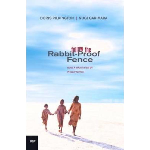 Follow the Rabbit-Proof Fence