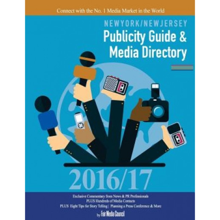 New York/New Jersey Publicity Guide & Media Directory 2016-17: Connect with the No. 1 Media Market in the World, Jaci Clement (Author)