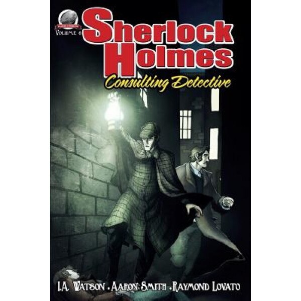 Sherlock Holmes: Consulting Detective Volume 8, I. a. Watson (Author)