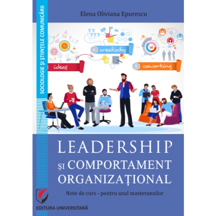 Leadership si comportament organizational. Note de curs pentru uzul masteranzilor - Elena Oliviana Epurescu