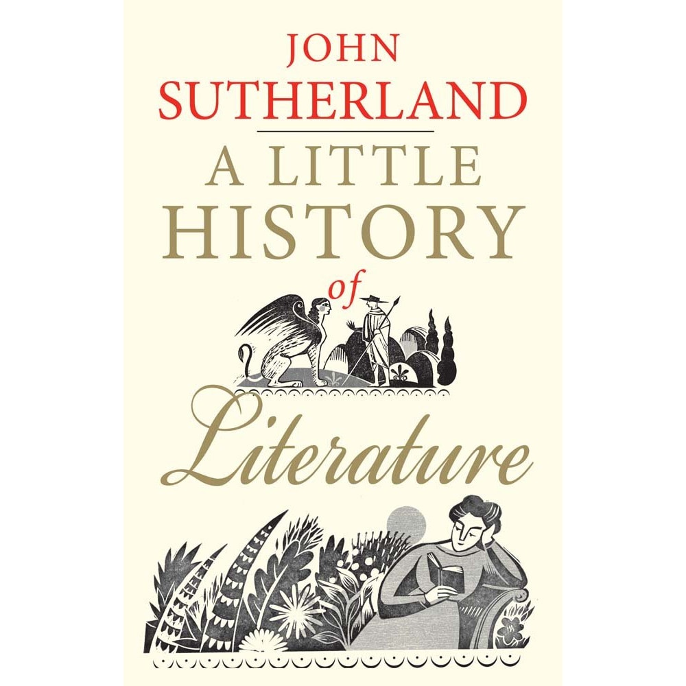 A Little History of Literature - John Sutherland