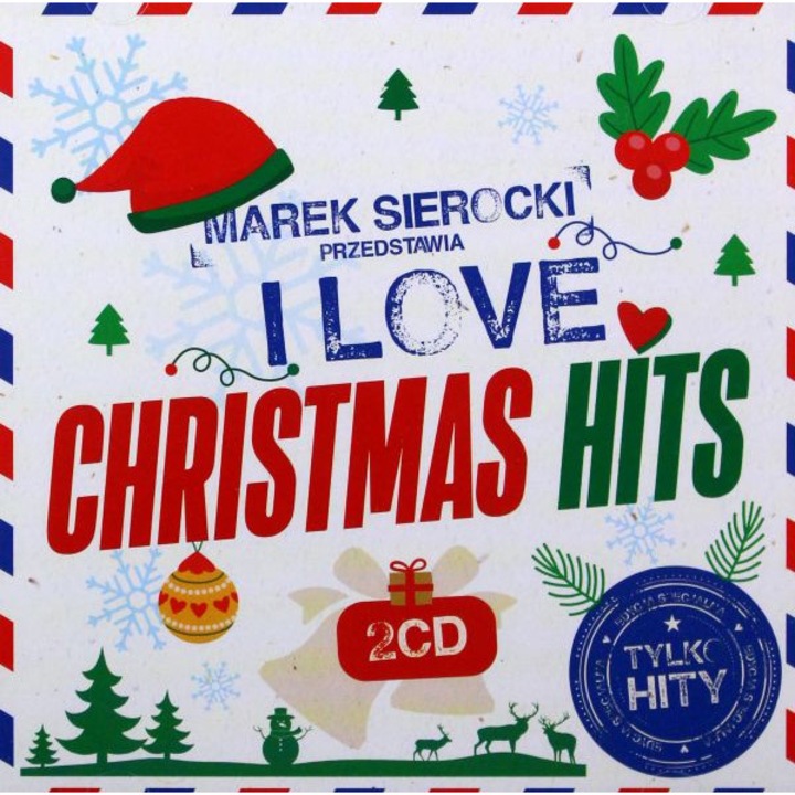 Marek Sierocki Przedstawia: I Love Christmas Hits [2CD]
