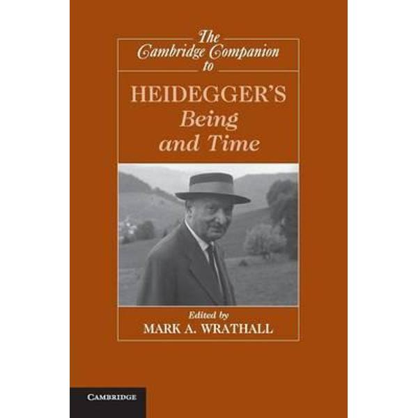 Cambridge Companion to Heidegger's 'Being and Time'