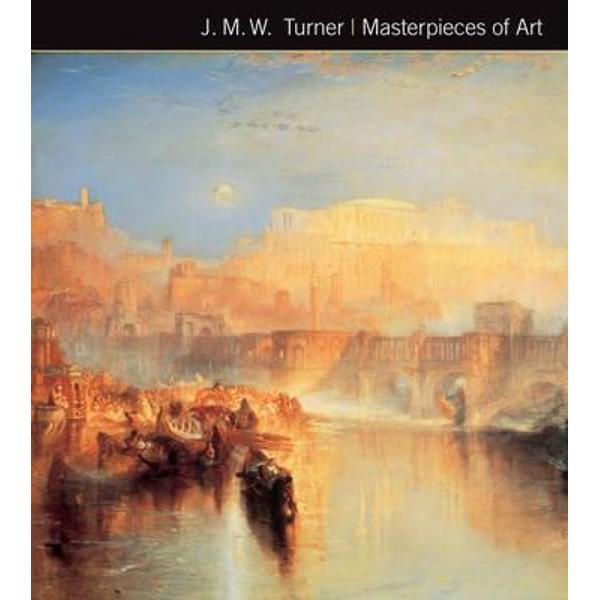 J.M.W. Turner Masterpieces of Art