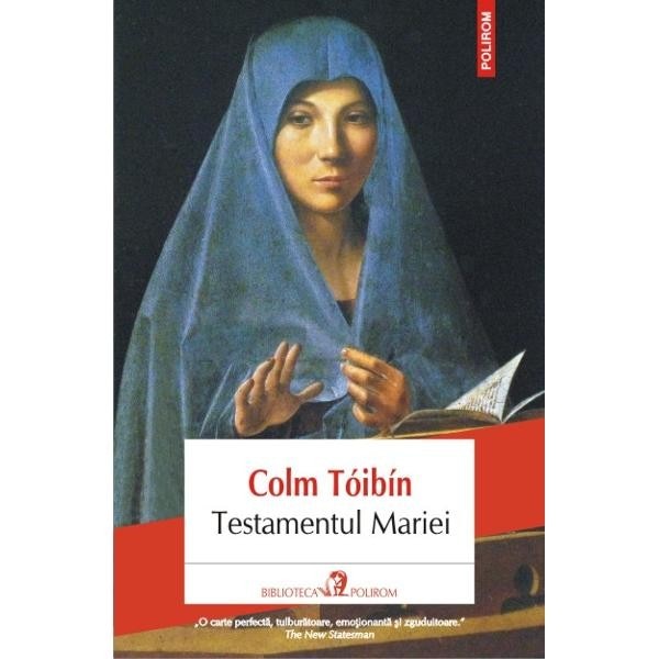 Testamentul Mariei - Colm Toibin