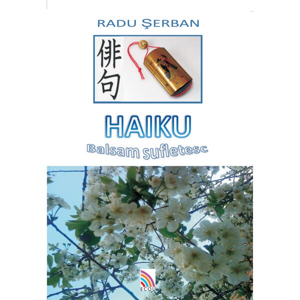 Haiku balsam sufletesc - Radu Serban