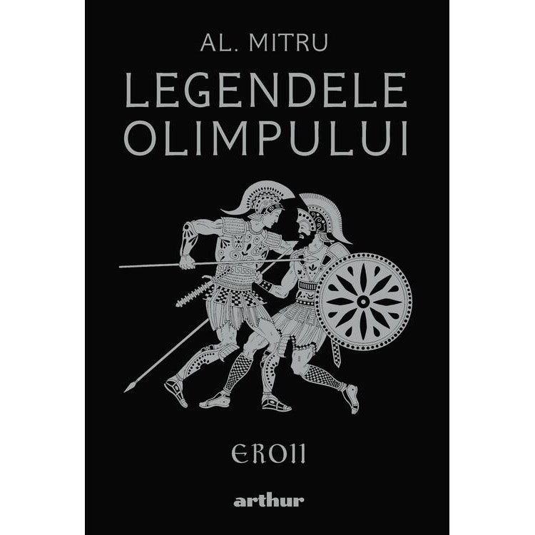 Legendele Olimpului. Volumul 2. Eroii, Alexandru Mitru - EMAG.ro