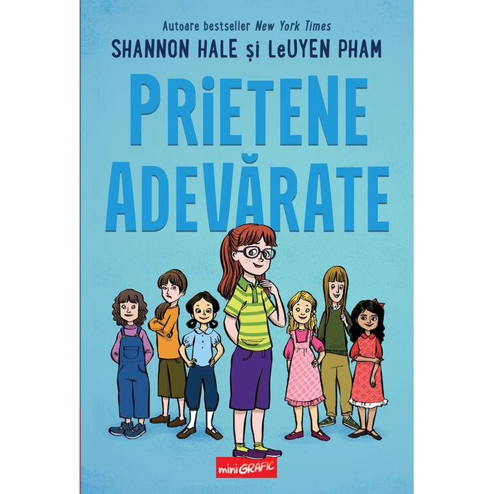 Prietene adevarate, Shannon Hale si LeUyen Pham