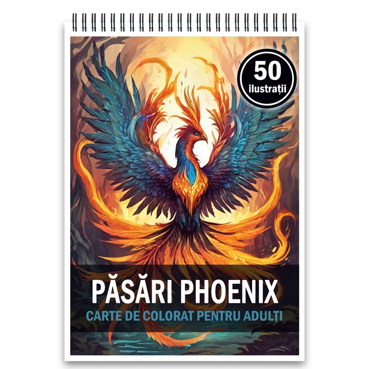 Carte de colorat, 50 de ilustratii, Pasari Phoenix, 106 pagini