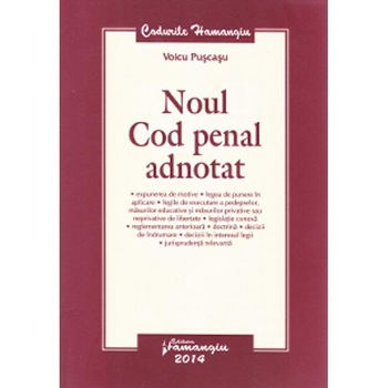 Noul Cod penal adnotat - Voicu Puscasu Noul Cod penal adnotat - Voicu Puscasu