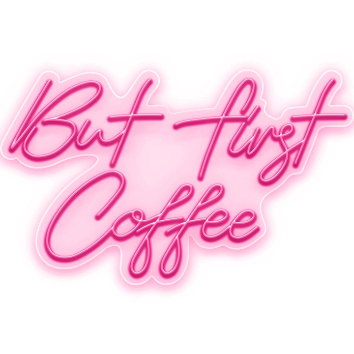 Semn Luminos LED Neon But first Coffee, Magenta, 80x57x0.8cm