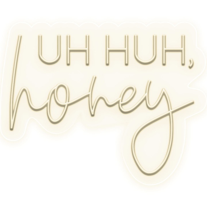 Semn Luminos LED Neon Uh, Huh, Honey, Alb cald, 100x80x0.8cm