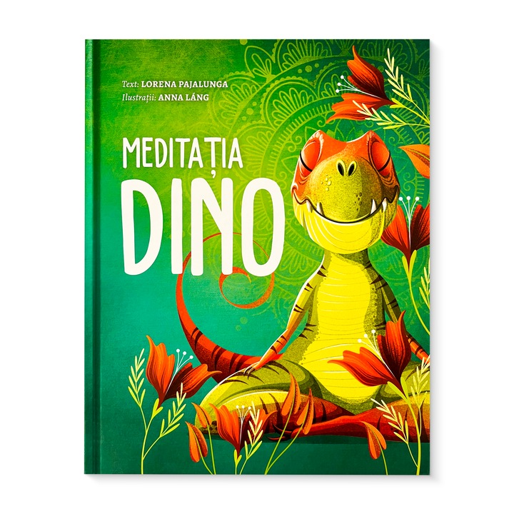 Meditatia Dino - Lorena Pajalunga