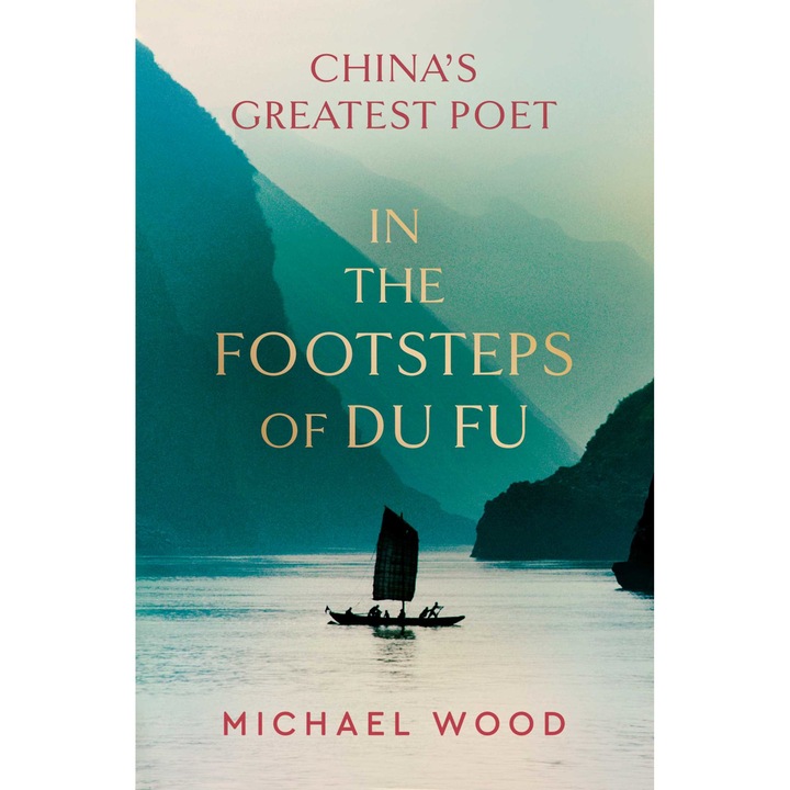 In the Footsteps of Du Fu de Michael Wood