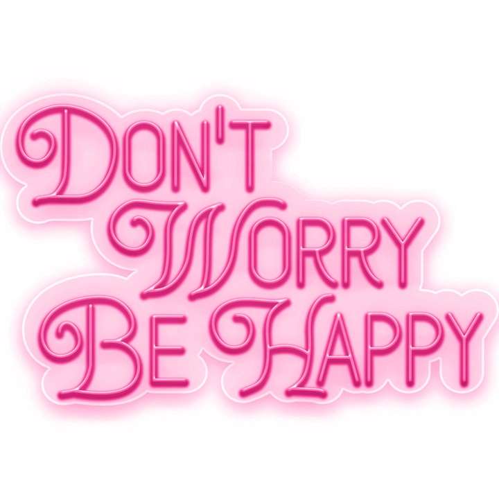 Semn Luminos LED Neon Don't Worry, be Happy, Magenta, 60x85x0.8cm