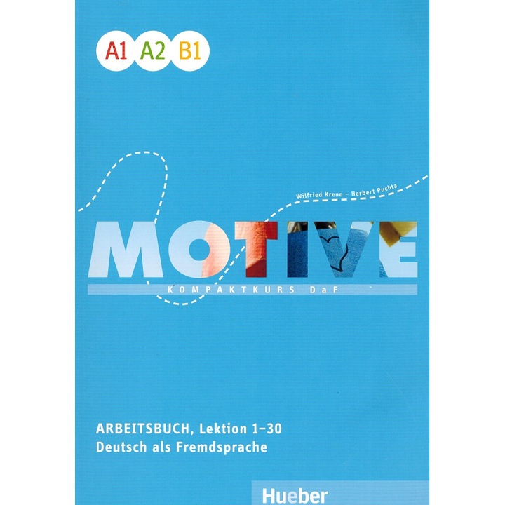 Motive A1-B1 Arbeitsbuch Lektion 1–30 autor Herbert Puchta
