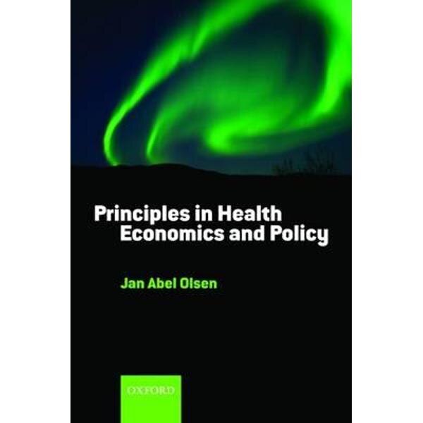 Principles in Health Economics and Policy
