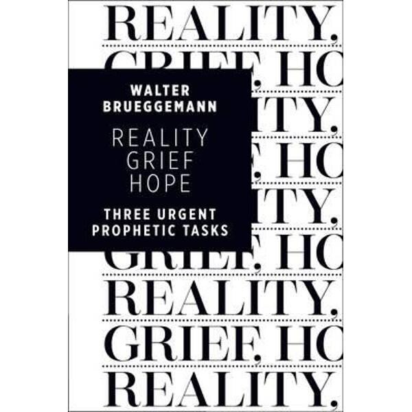 Reality, Grief, Hope