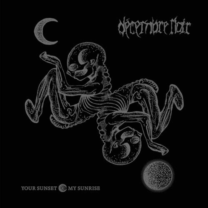 Decembre Noir: Your Sunset My Sunrise (digipack) [CD]
