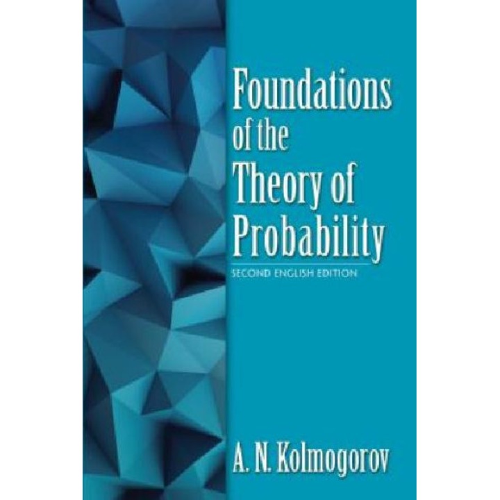 Foundations of the theory of probability second english a n
