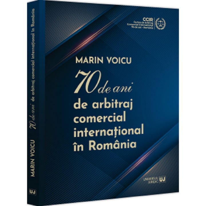 70 De Ani De Arbitraj Comercial International In Romania - Marin Voicu