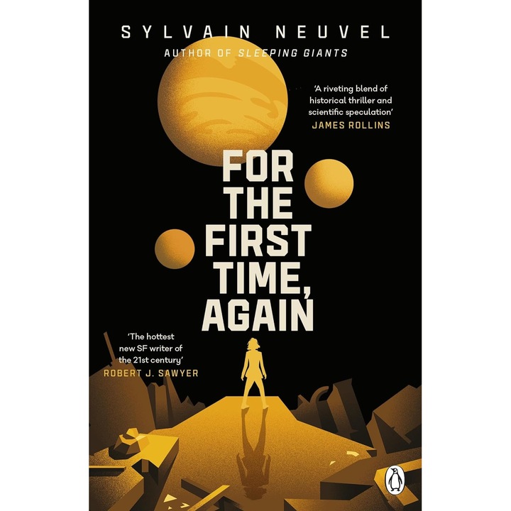 For the First Time, Again - Sylvain Neuvel, editia 2023