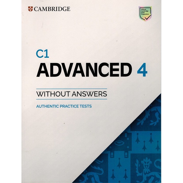 C1 Advanced 4 Student's Book without Answers Authentic Practice Tests